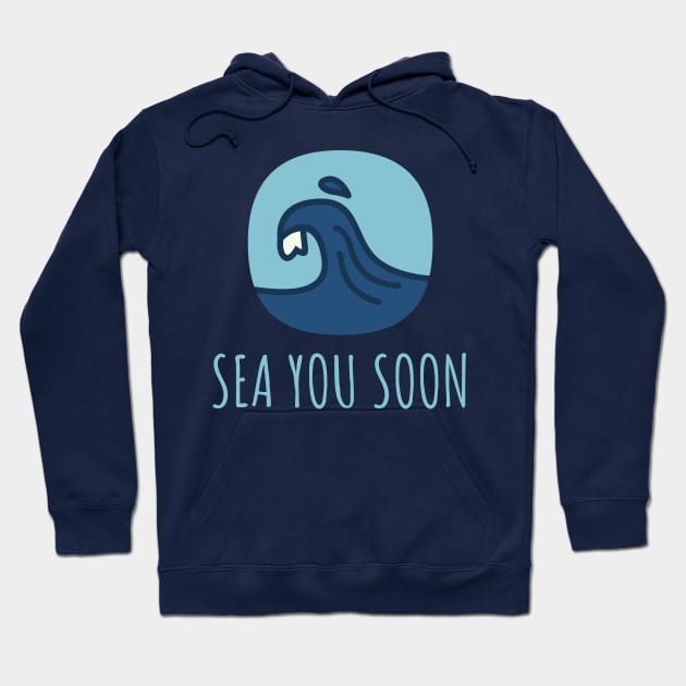 sea you soon bye bye vacation summer love enjoy sun tan travelling Hoodie by From Mars